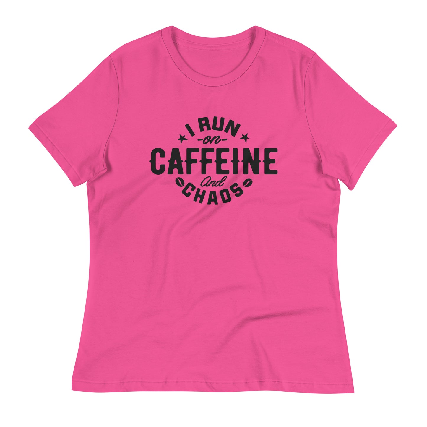 I Run on Caffeine and Chaos Bella Canvas Relaxed Women's T-Shirt