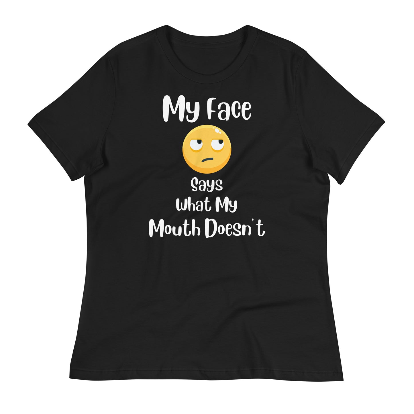 My Face Says What My Mouth Doesn't Emoji Bella Canvas Relaxed Women's T-Shirt