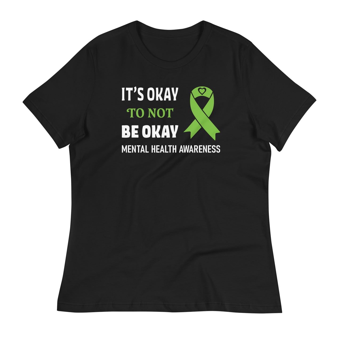 It's Okay to Not Be Okay Bella Canvas Relaxed Women's T-Shirt