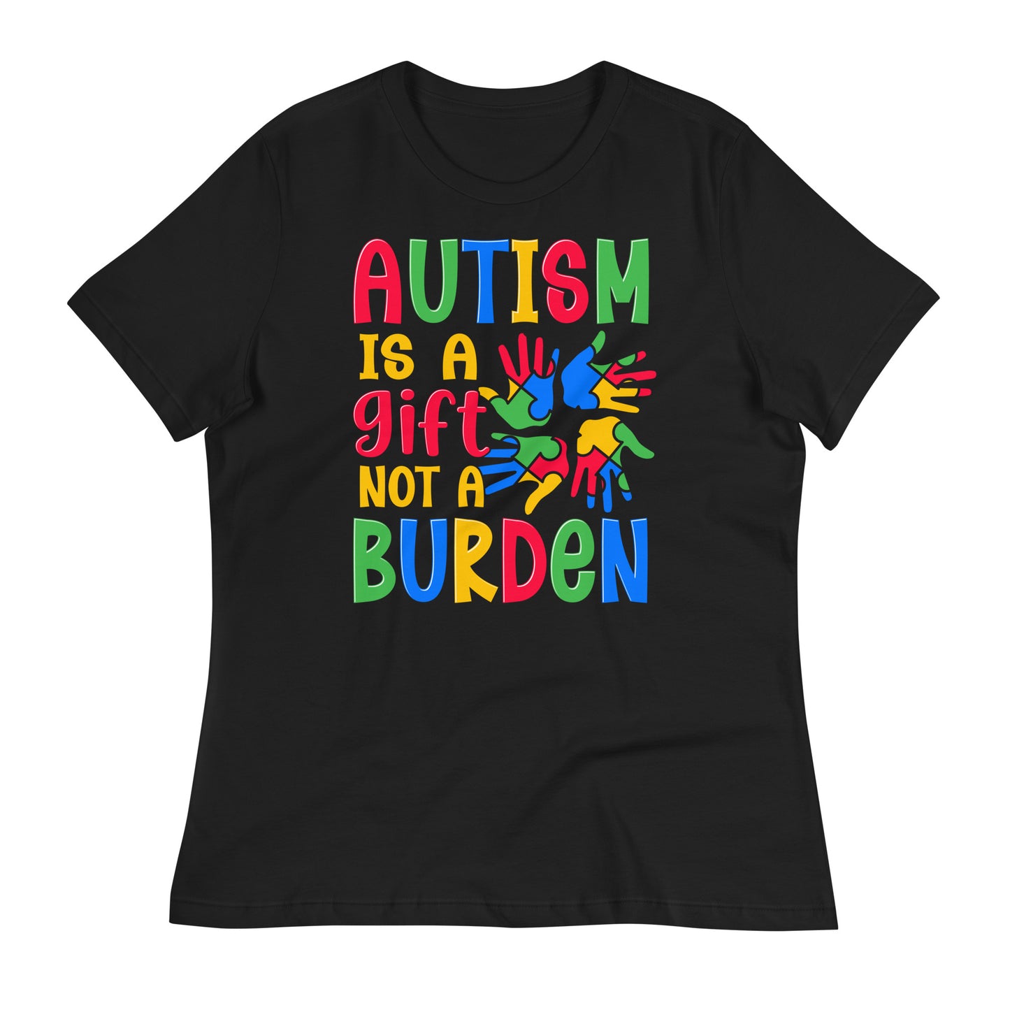 Autism is a Gift Not a Burden Bella Canvas Relaxed Women's T-Shirt