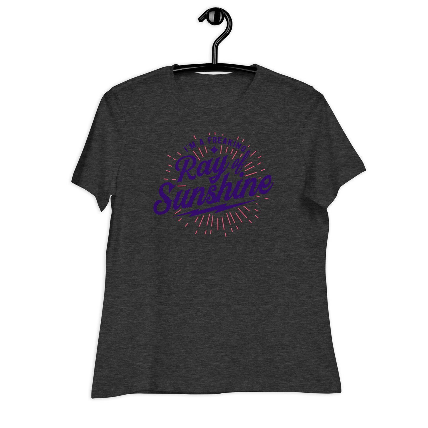 I'm a Freaking Ray of Sunshine Bella Canvas Relaxed Women's T-Shirt