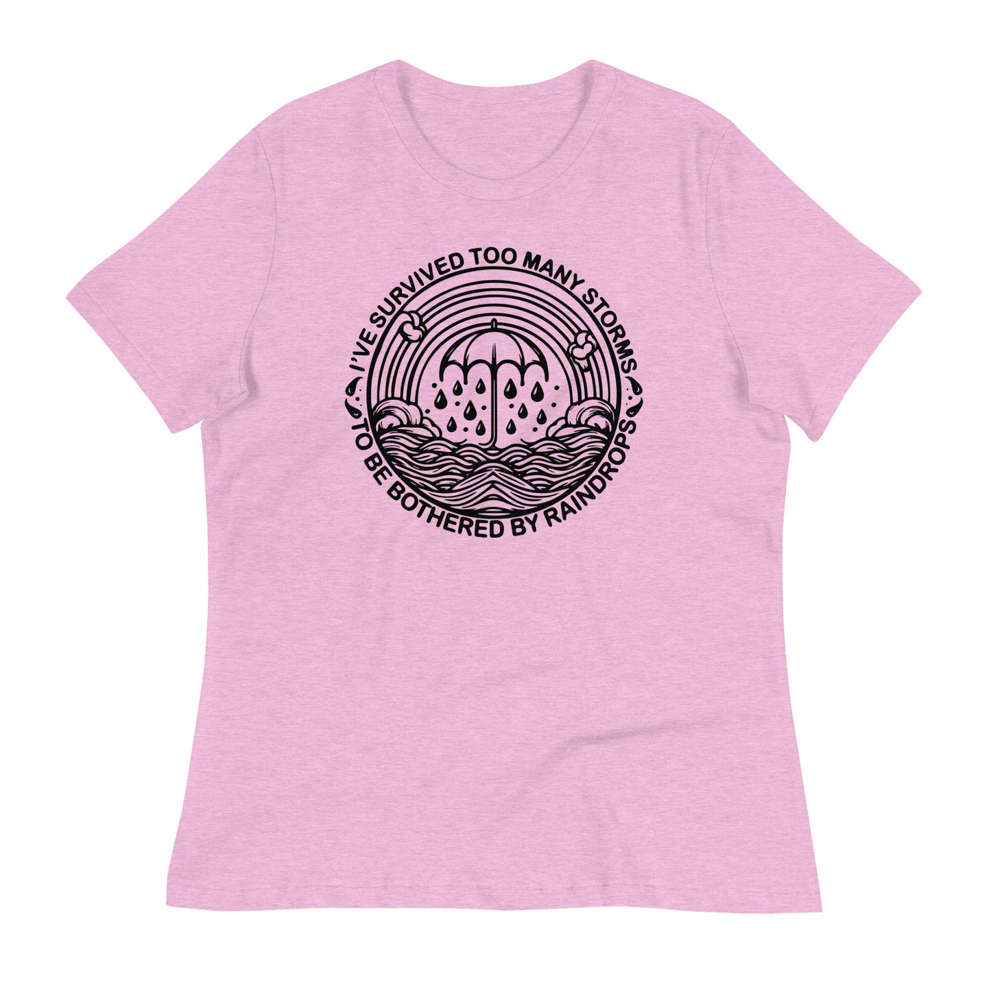 I've Survived Too Many Storms Bella Canvas Relaxed Women's T-Shirt