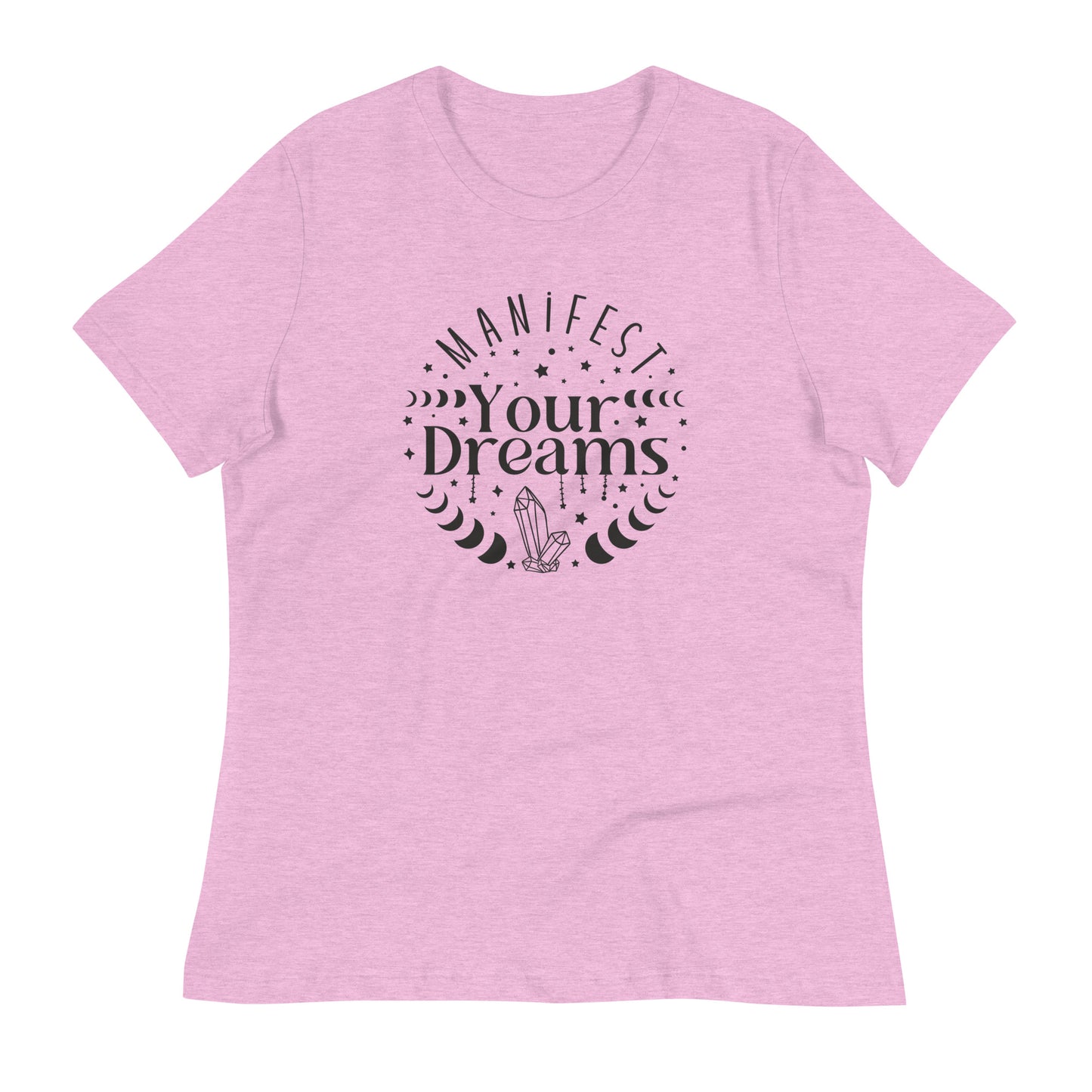 Manifest Your Dreams Bella Canvas Relaxed Women's T-Shirt