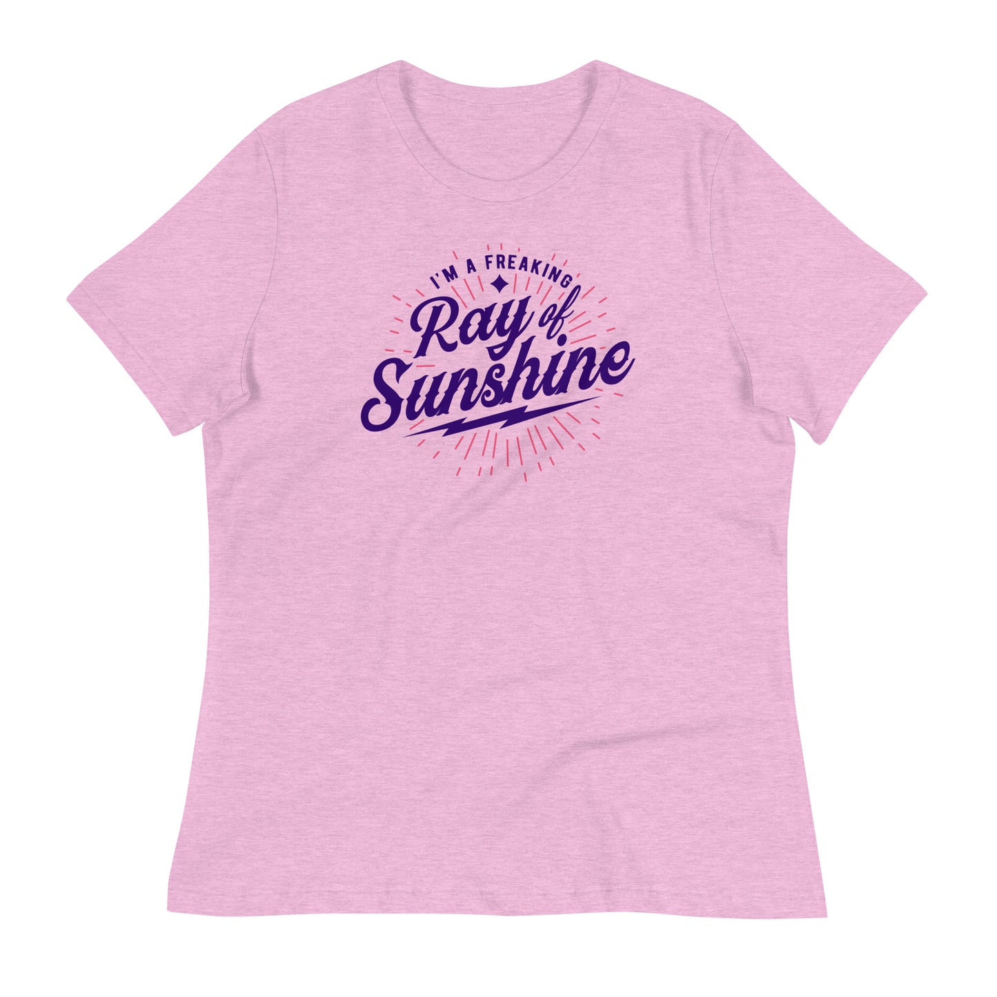 I'm a Freaking Ray of Sunshine Bella Canvas Relaxed Women's T-Shirt