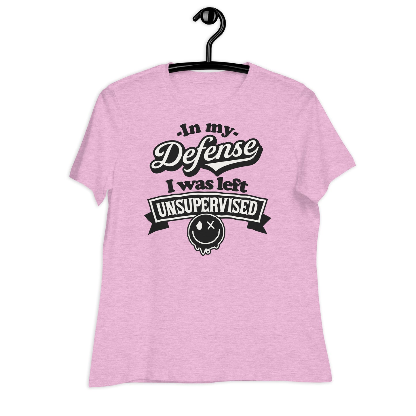 In My Defense I Was Left Unsupervised Bella Canvas Relaxed Women's T-Shirt