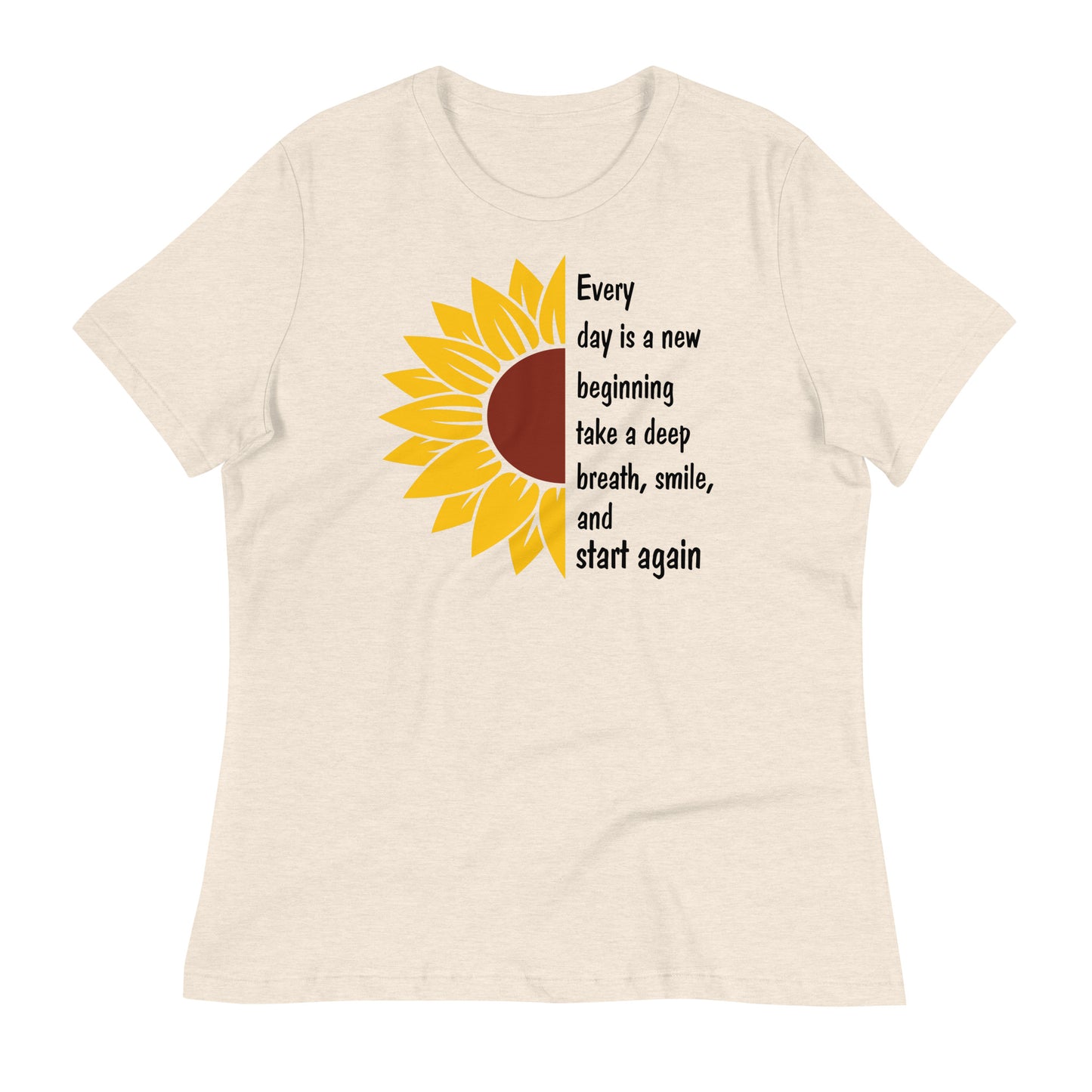 Every Day is a New Beginning Bella Canvas Relaxed Women's T-Shirt