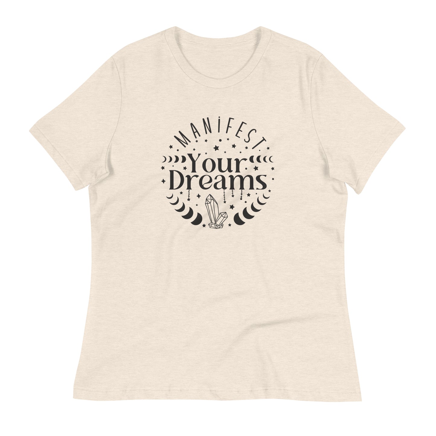 Manifest Your Dreams Bella Canvas Relaxed Women's T-Shirt
