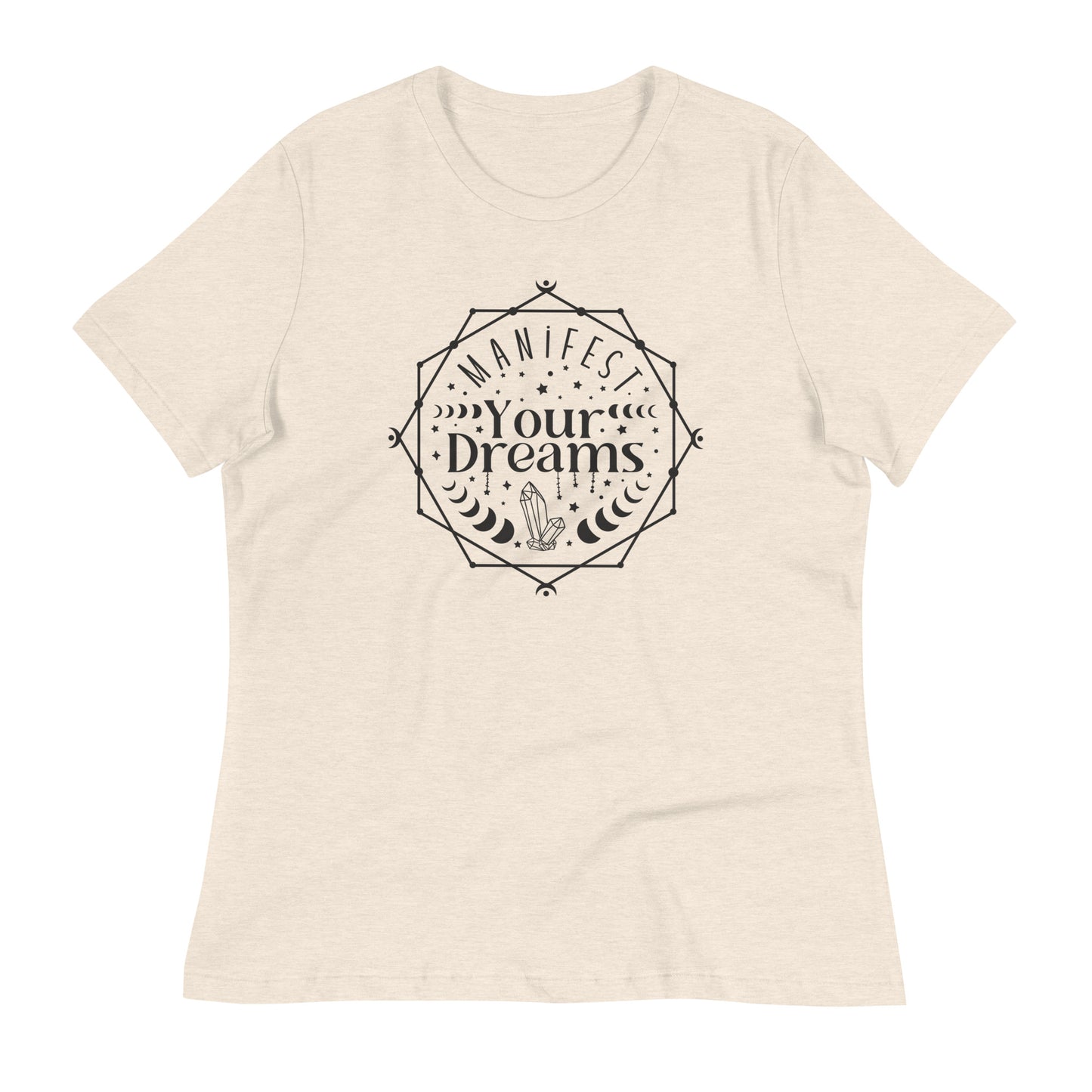 Manifest Your Dreams Bella Canvas Relaxed Women's T-Shirt