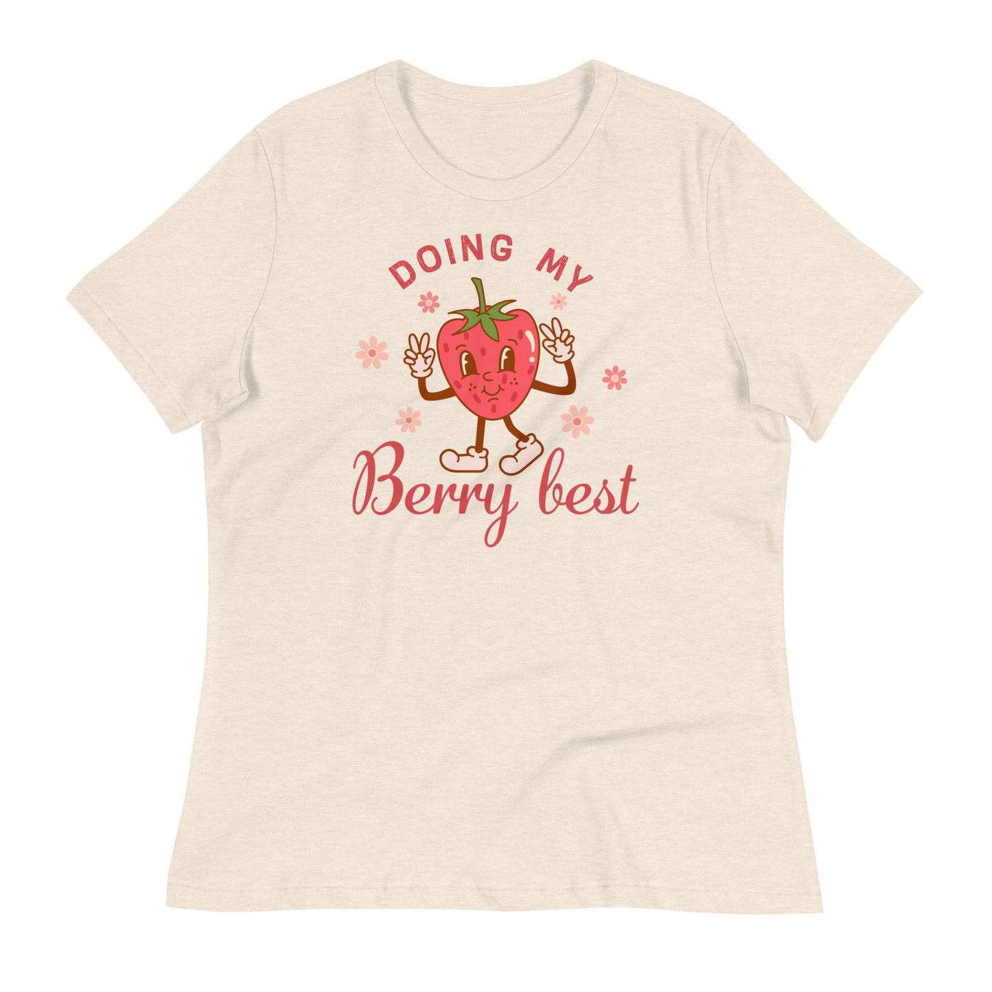 Doing My Berry Best Bella Canvas Relaxed Women's T-Shirt