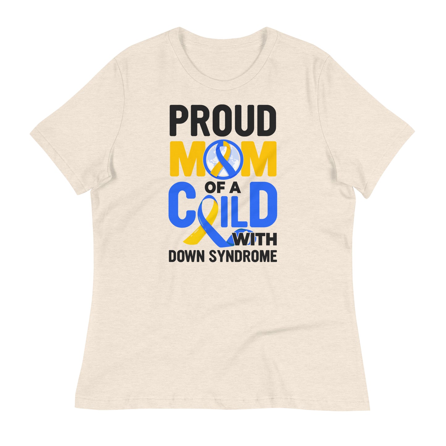 Proud Mom of a Child with Down Syndrome Bella Canvas Relaxed Women's T-Shirt