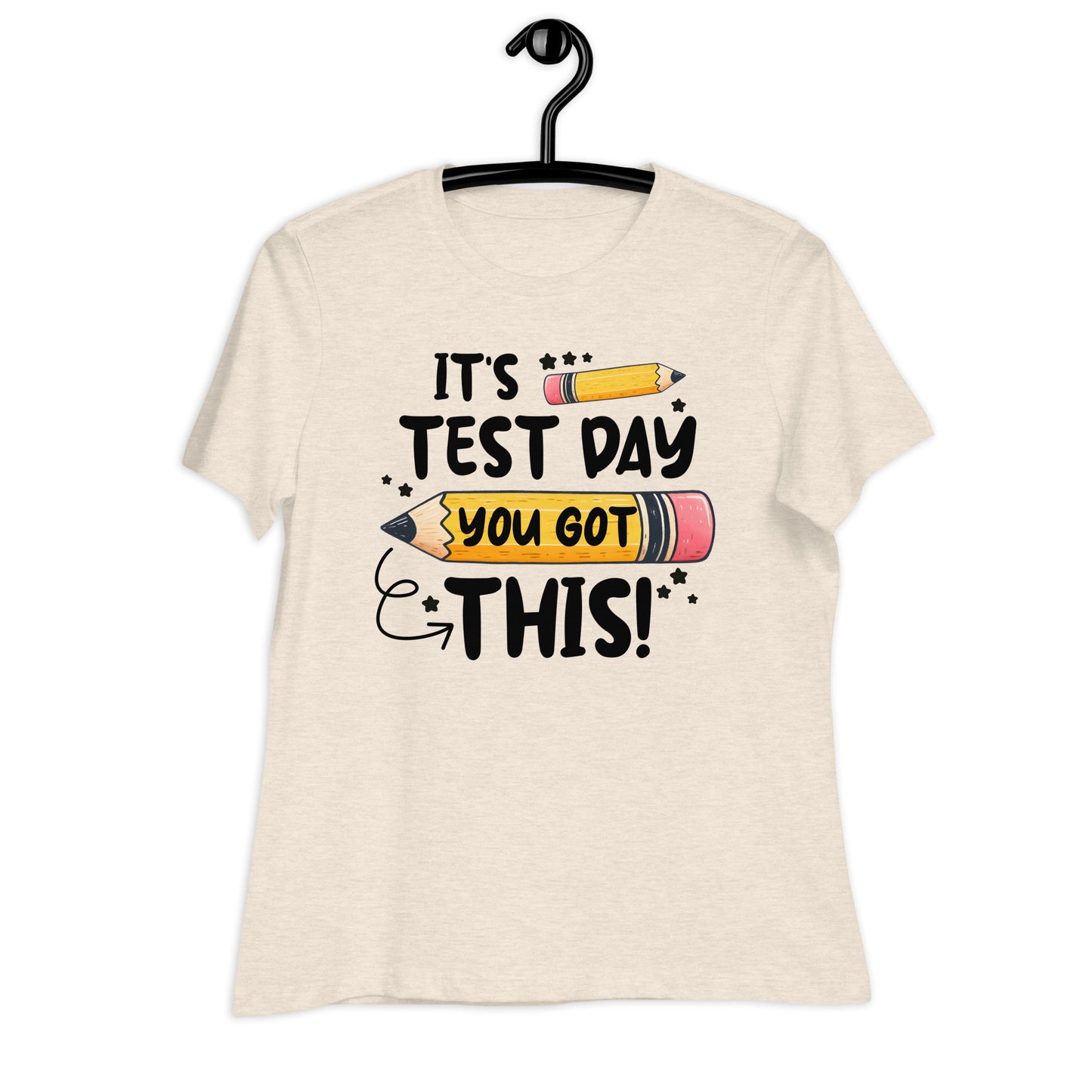 It's Test Day You Got This Teacher's Bella Canvas Relaxed Women's T-Shirt