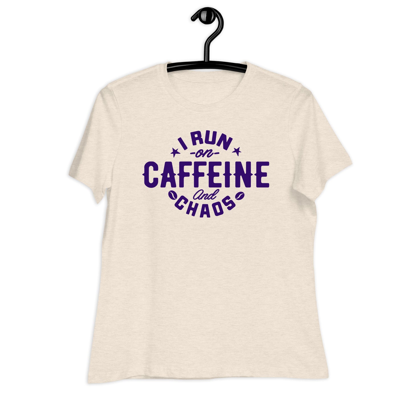 I Run on Caffeine and Chaos Bella Canvas Relaxed Women's T-Shirt