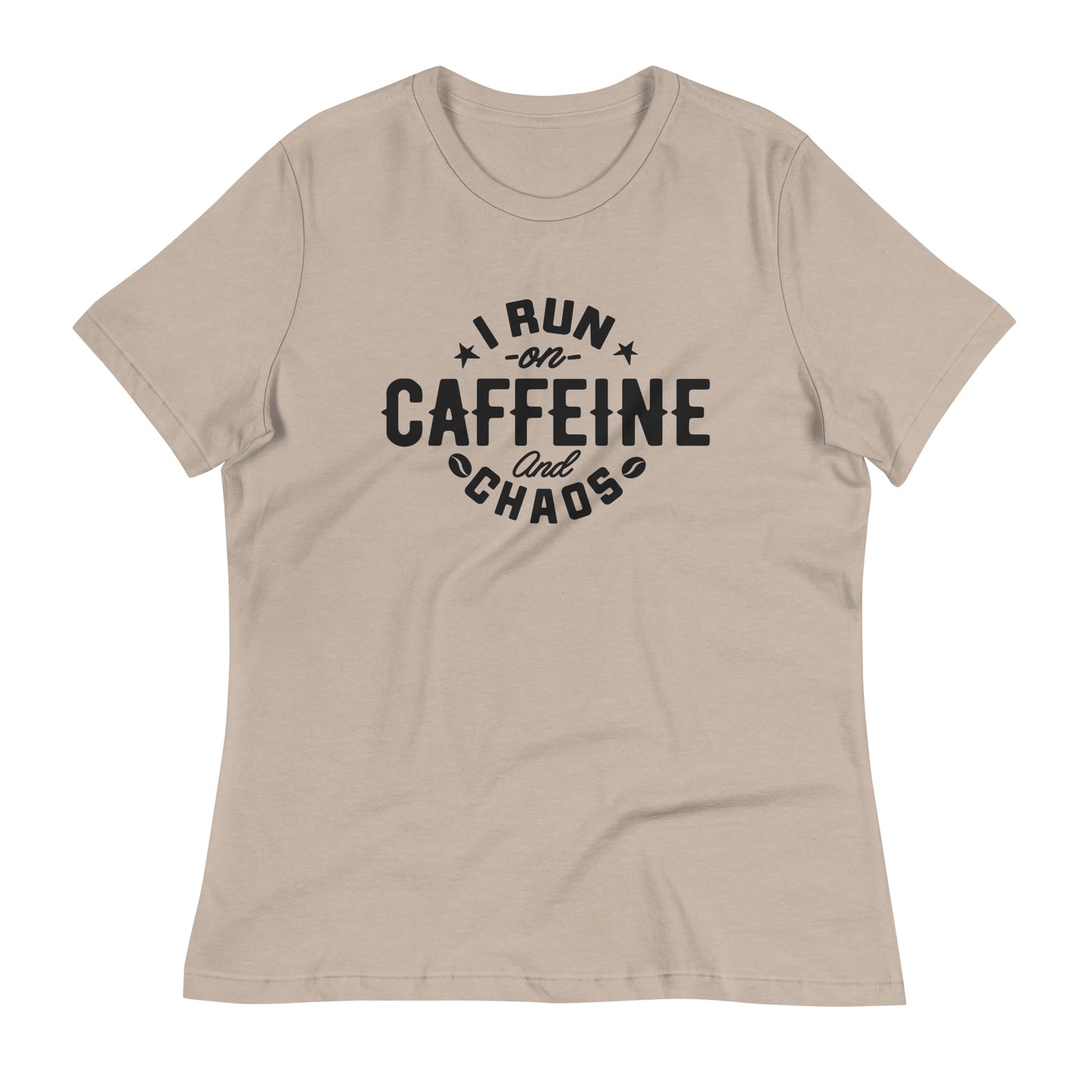 I Run on Caffeine and Chaos Bella Canvas Relaxed Women's T-Shirt