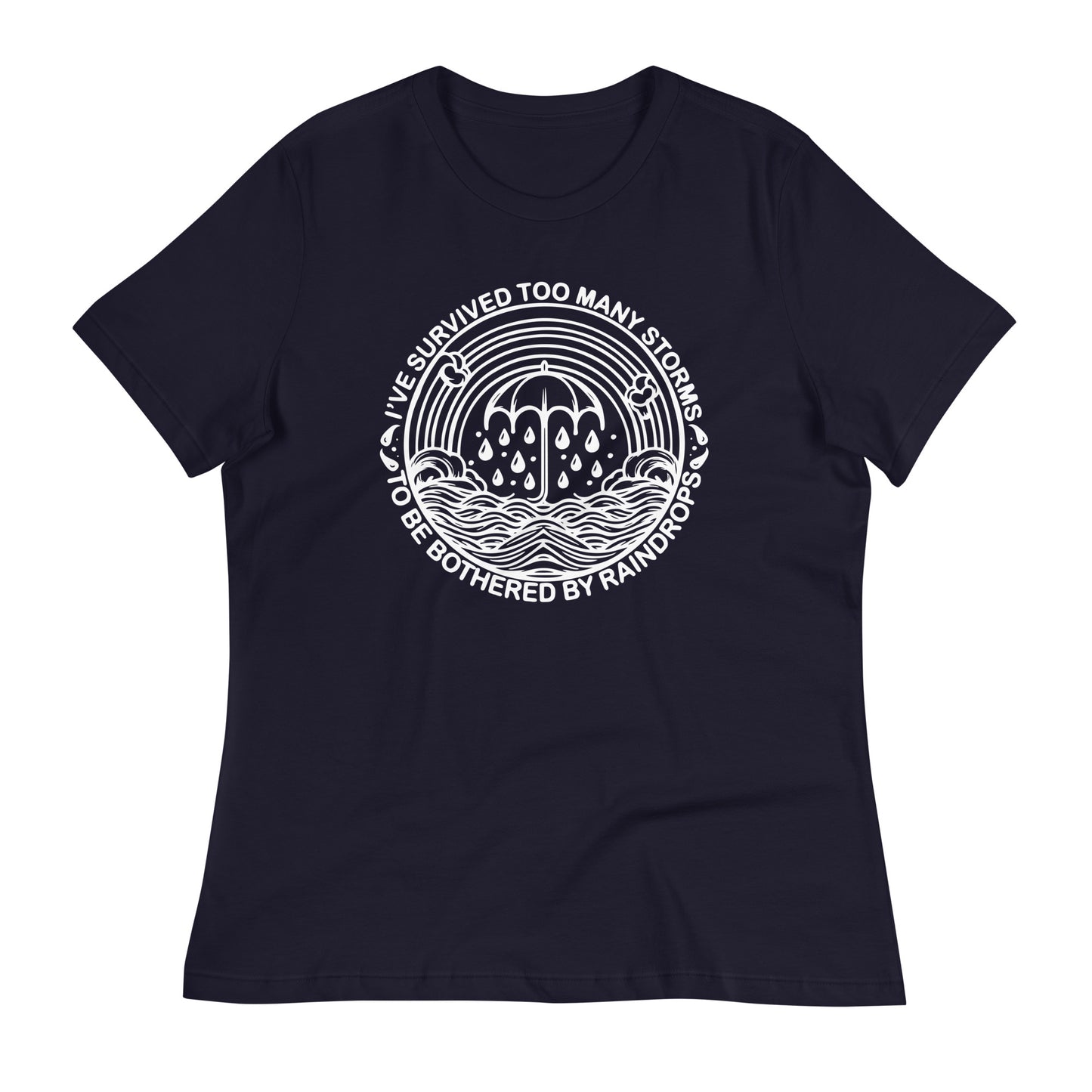 I've Survived Too Many Storms Bella Canvas Relaxed Women's T-Shirt