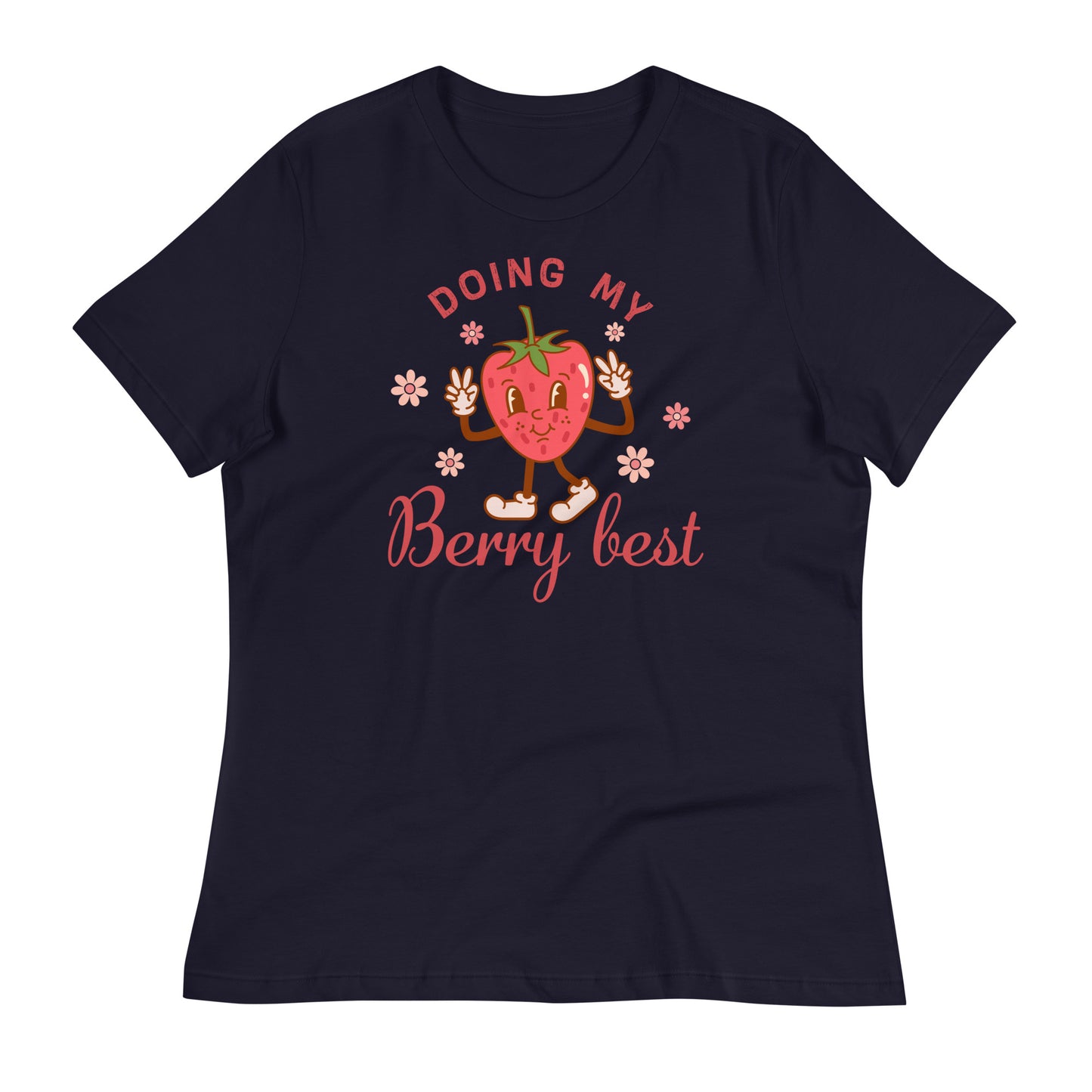 Doing My Berry Best Bella Canvas Relaxed Women's T-Shirt