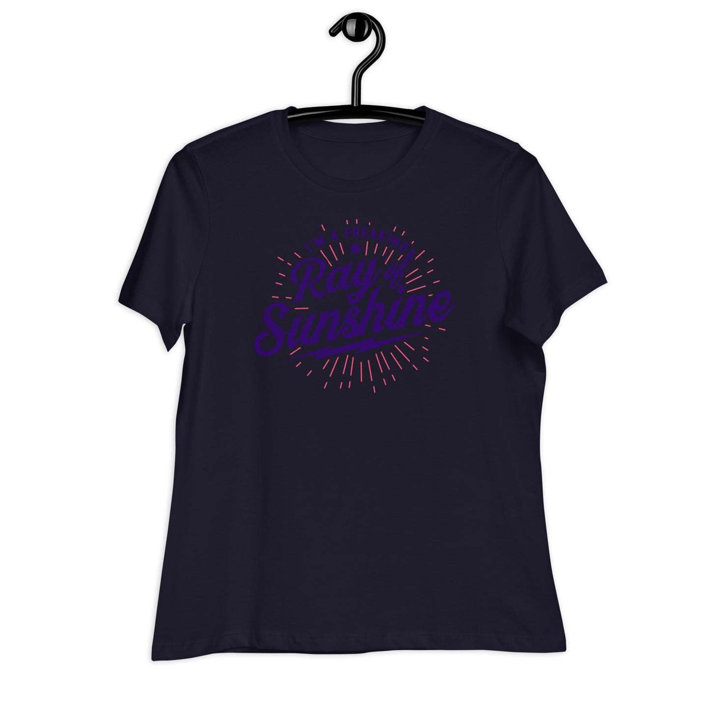 I'm a Freaking Ray of Sunshine Bella Canvas Relaxed Women's T-Shirt