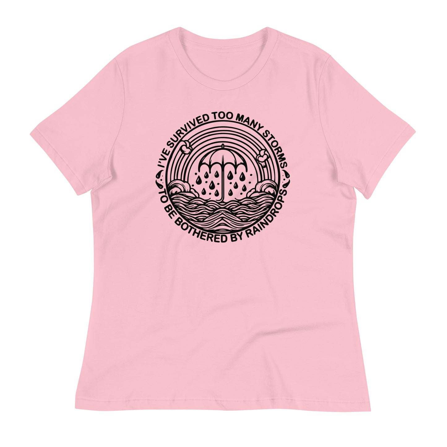 I've Survived Too Many Storms Bella Canvas Relaxed Women's T-Shirt