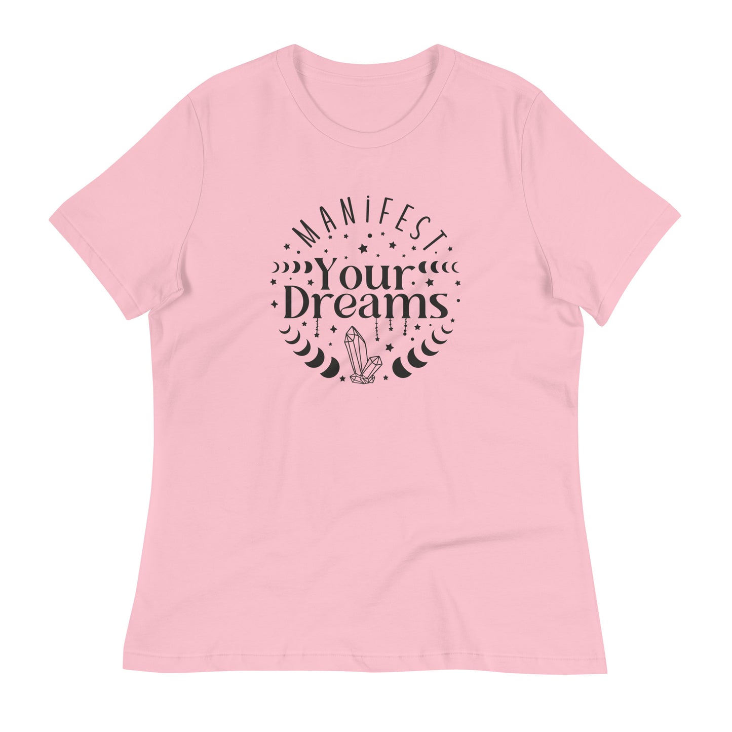 Manifest Your Dreams Bella Canvas Relaxed Women's T-Shirt