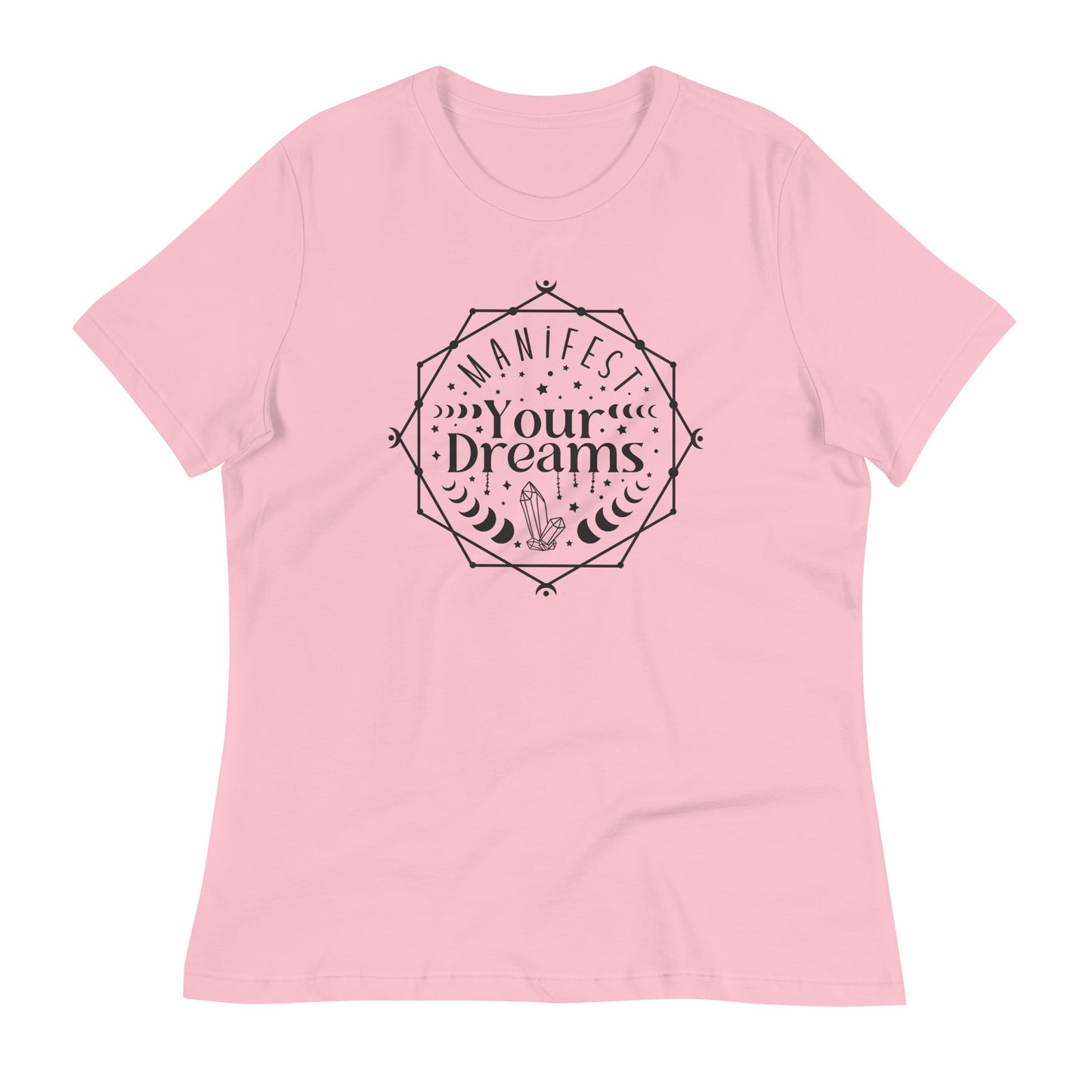 Manifest Your Dreams Bella Canvas Relaxed Women's T-Shirt