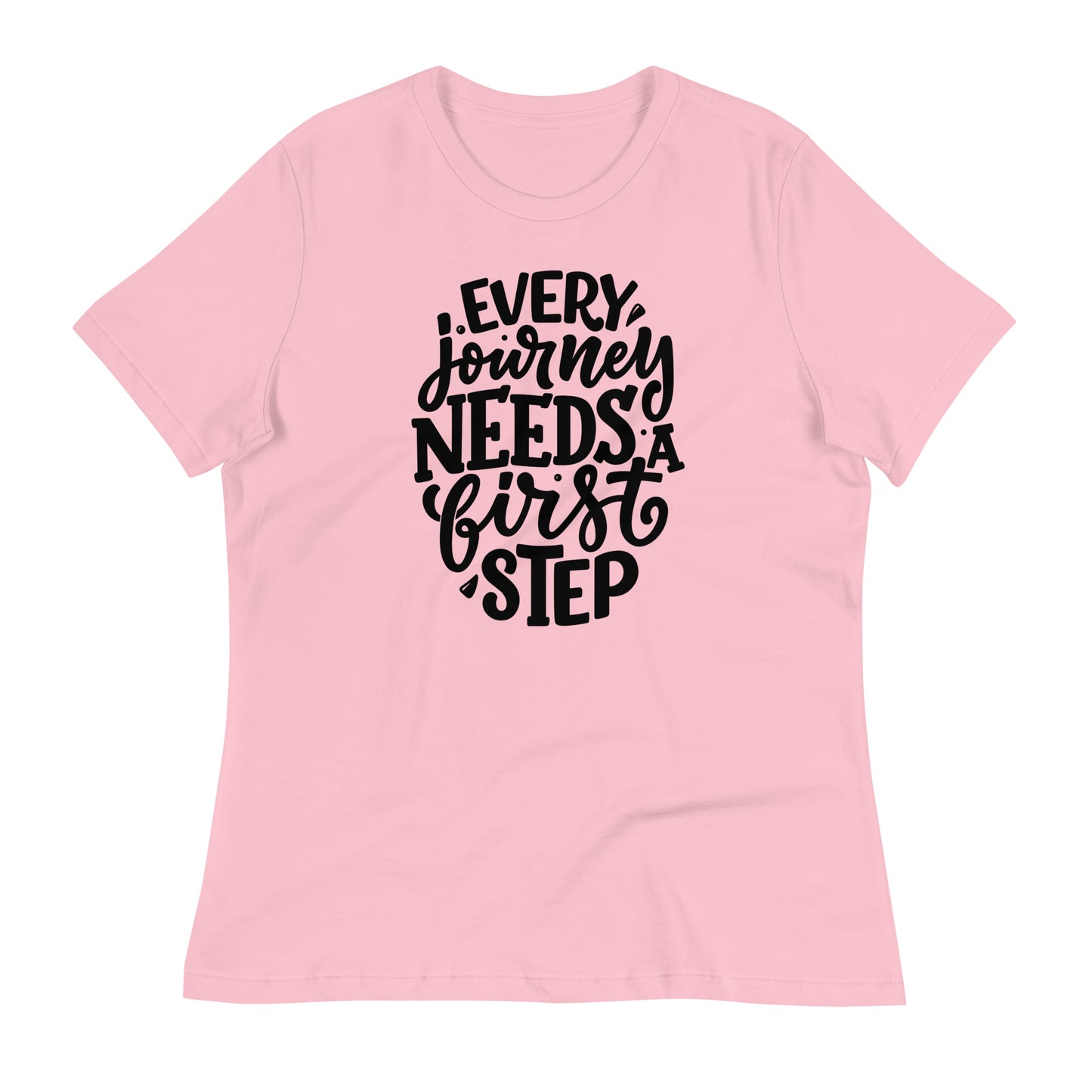 Every Journey Needs a First Step Bella Canvas Relaxed Women's T-Shirt