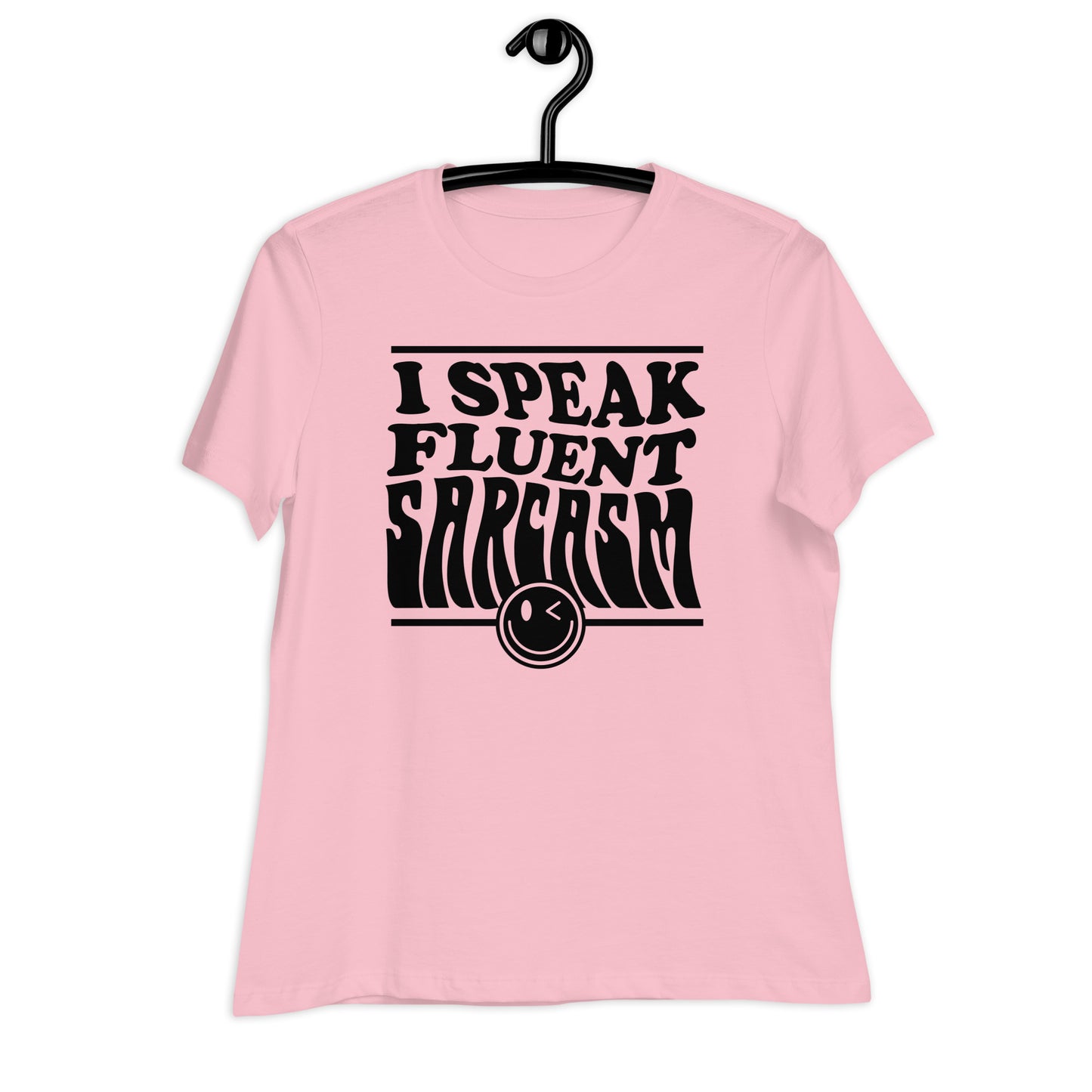 I Speak Fluent Sarcasm Bella Canvas Relaxed Women's T-Shirt