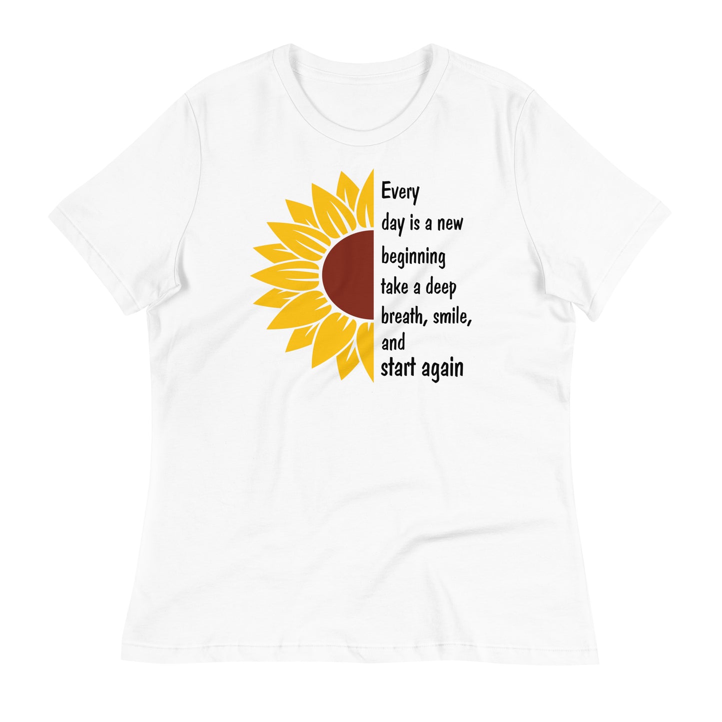 Every Day is a New Beginning Bella Canvas Relaxed Women's T-Shirt