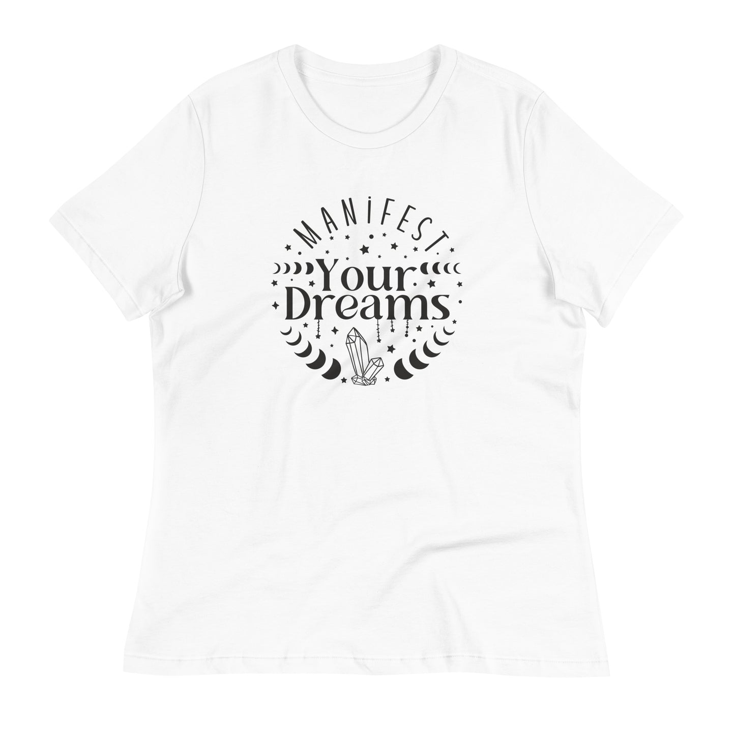 Manifest Your Dreams Bella Canvas Relaxed Women's T-Shirt