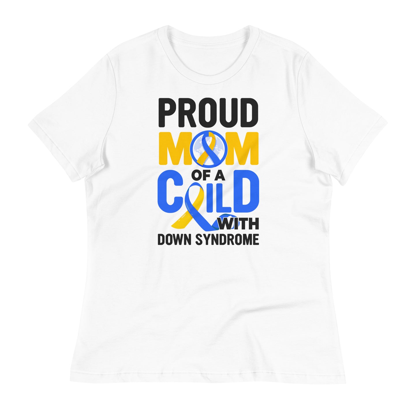 Proud Mom of a Child with Down Syndrome Bella Canvas Relaxed Women's T-Shirt