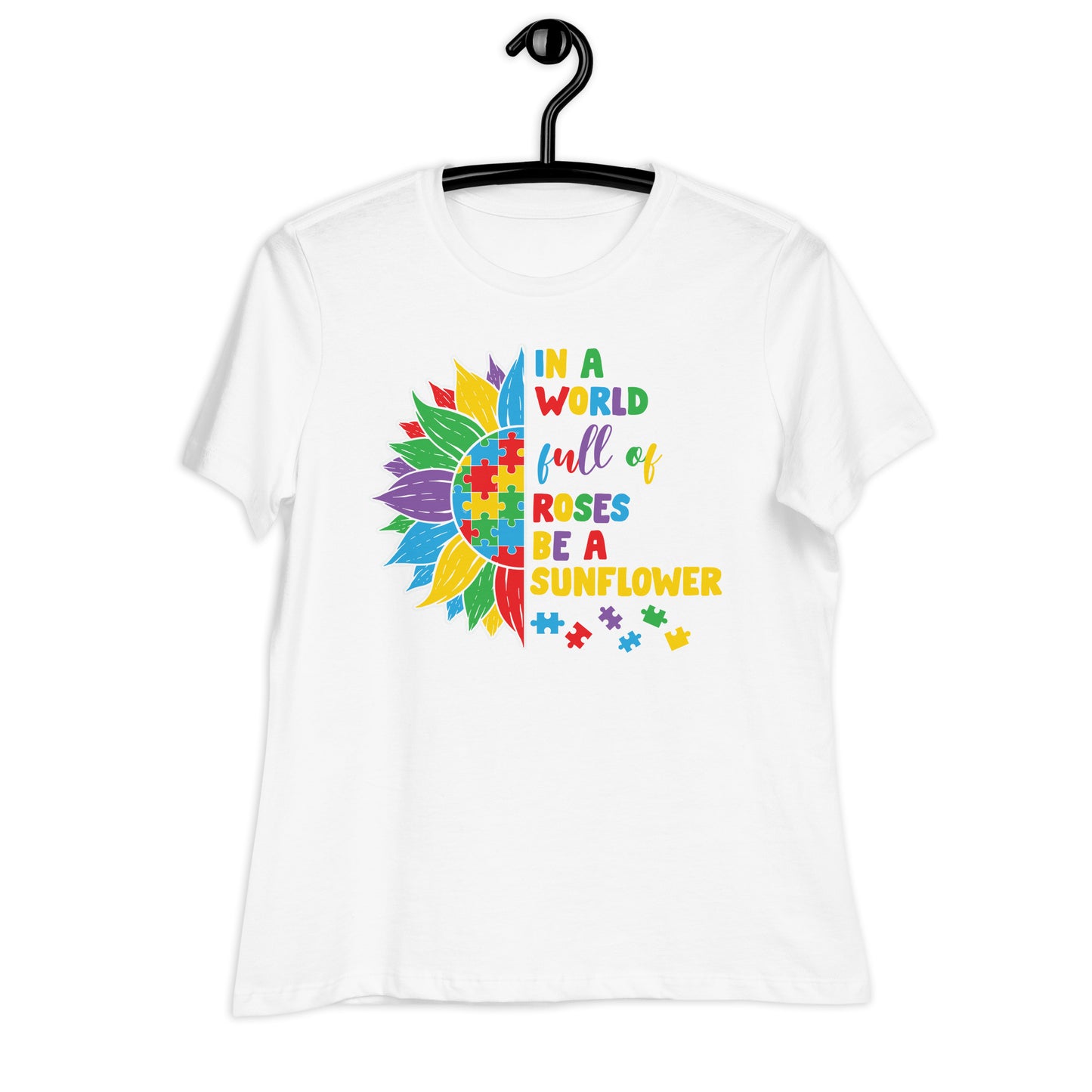 In a World Full of Roses Be a Sunflower Canvas Relaxed Women's T-Shirt