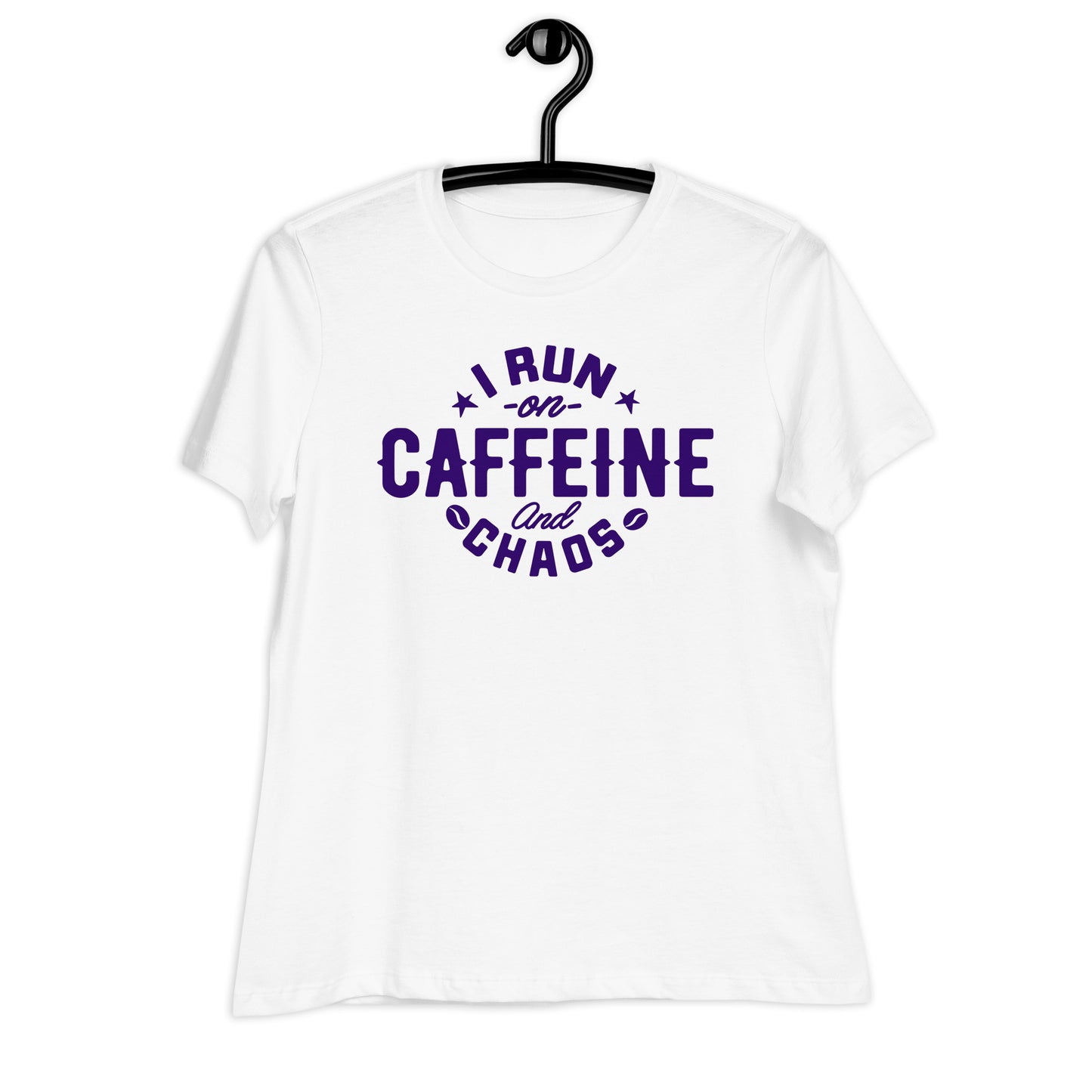 I Run on Caffeine and Chaos Bella Canvas Relaxed Women's T-Shirt
