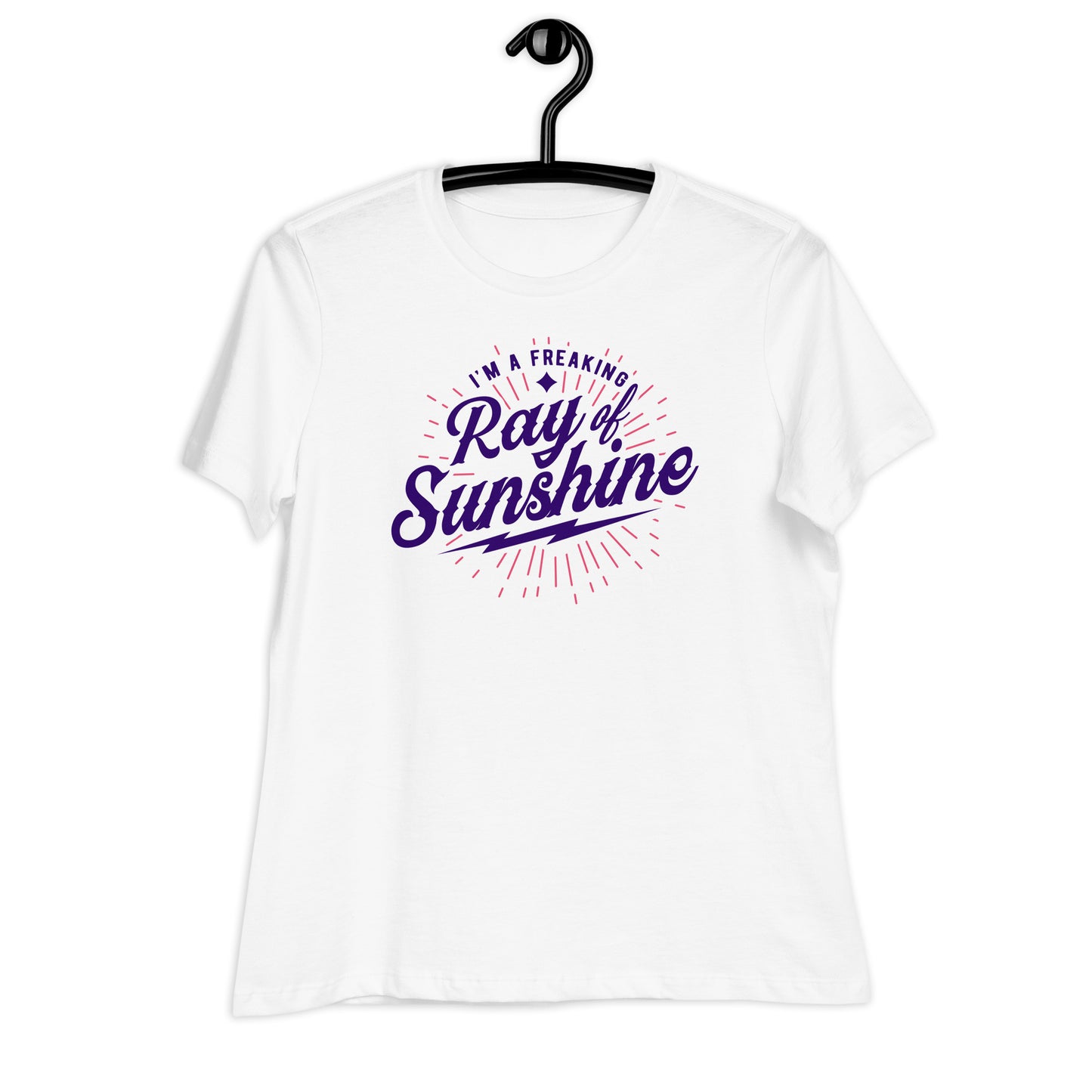 I'm a Freaking Ray of Sunshine Bella Canvas Relaxed Women's T-Shirt