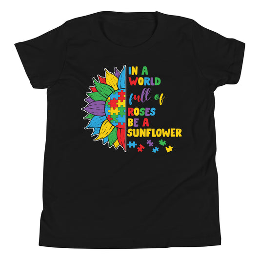 In a World Full of Roses Be a Sunflower Autism Acceptance Quality Cotton Bella Canvas Youth T-Shirt