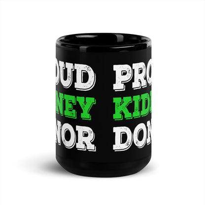 Proud Kidney Donor Ceramic Coffee Mug