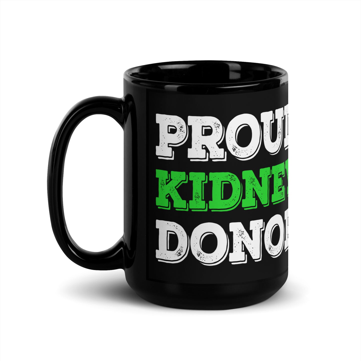 Proud Kidney Donor Ceramic Coffee Mug