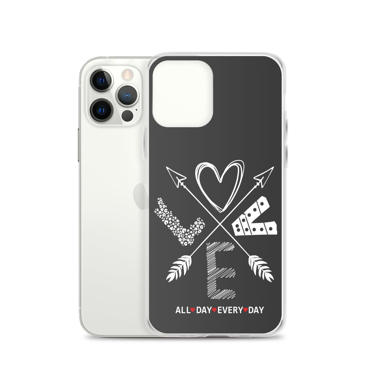 Love All Day Every Day Eclipse Back Perfect Fit Phone Case for iPhone®