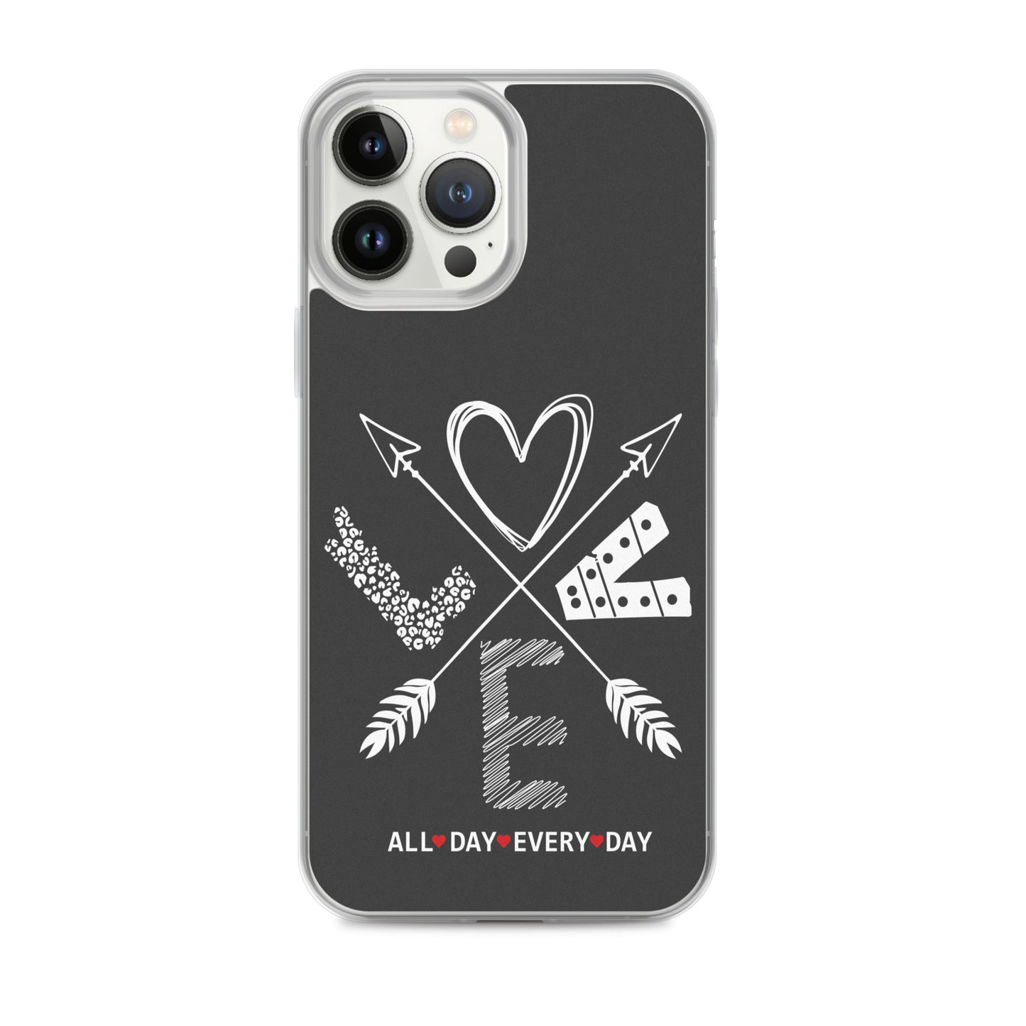 Love All Day Every Day Eclipse Back Perfect Fit Phone Case for iPhone®