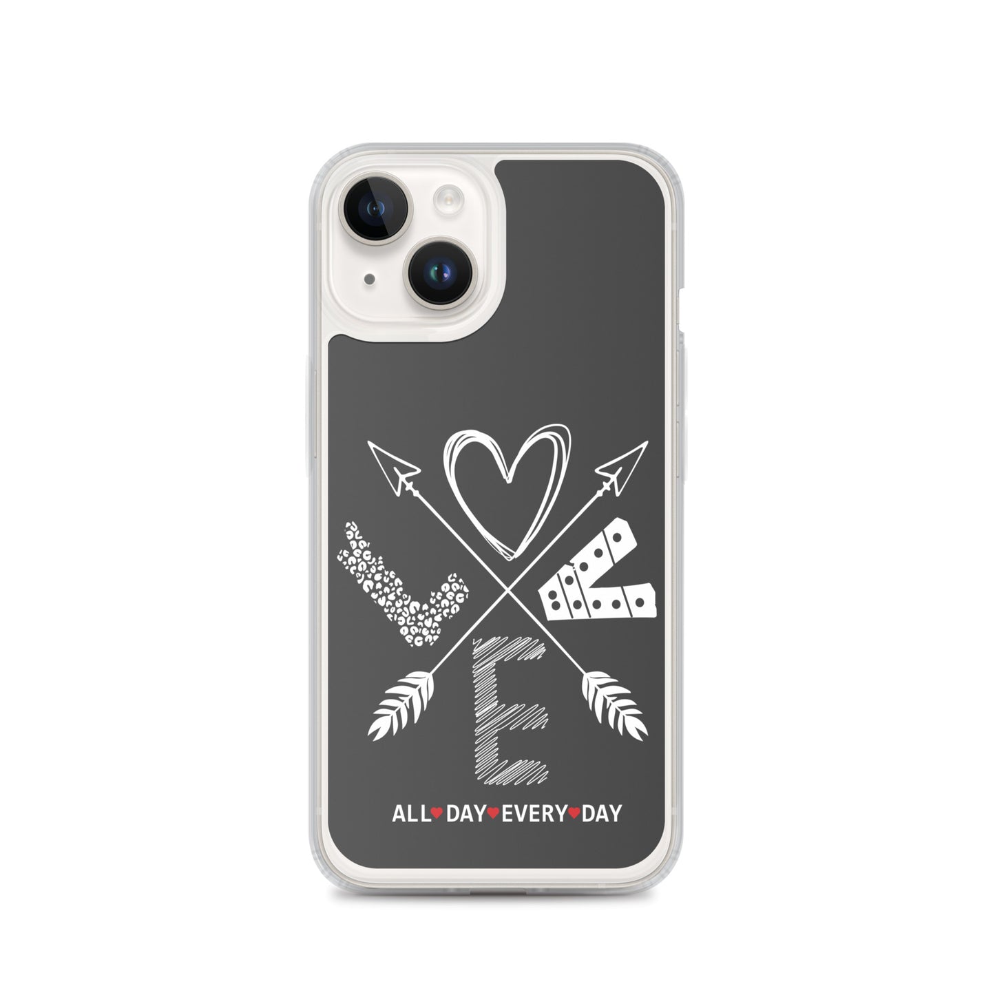 Love All Day Every Day Eclipse Back Perfect Fit Phone Case for iPhone®