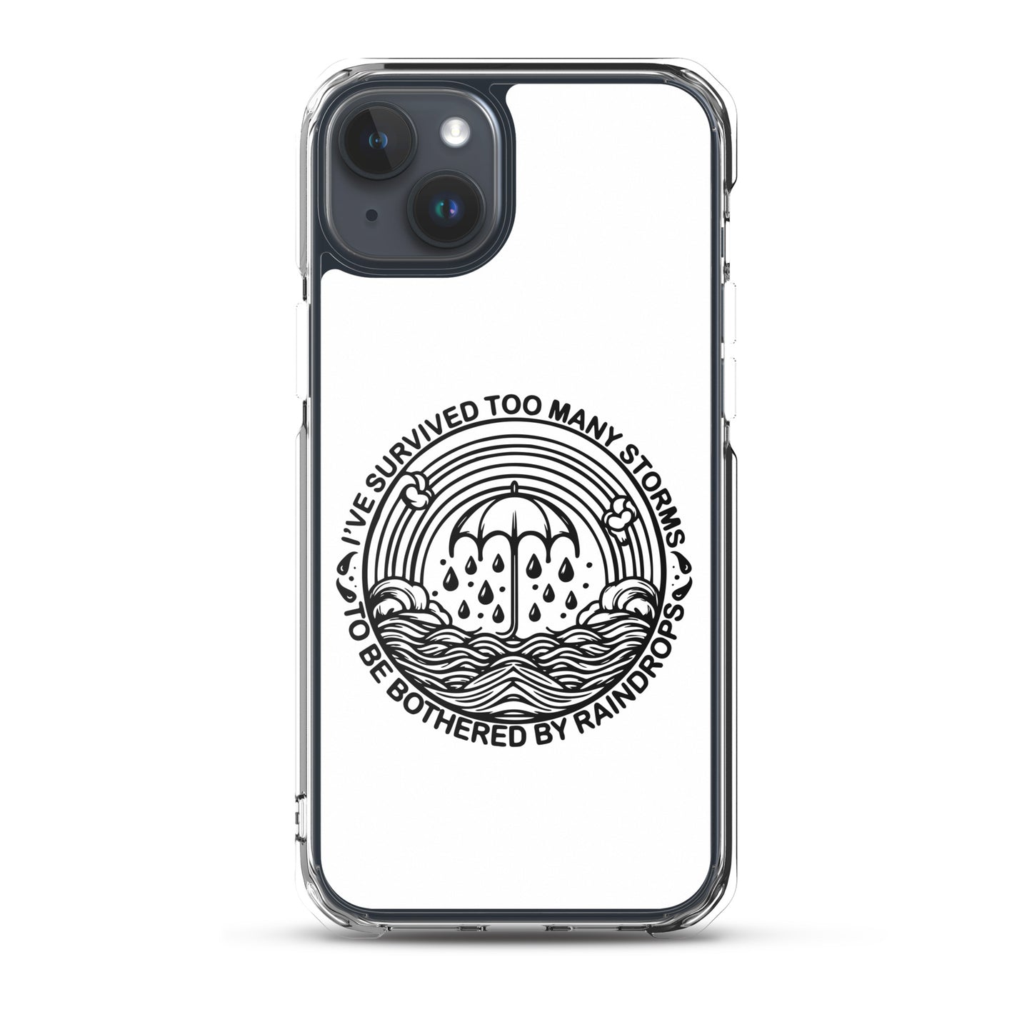 I've Survived Too Many Storms Perfect Fit Case for iPhone®