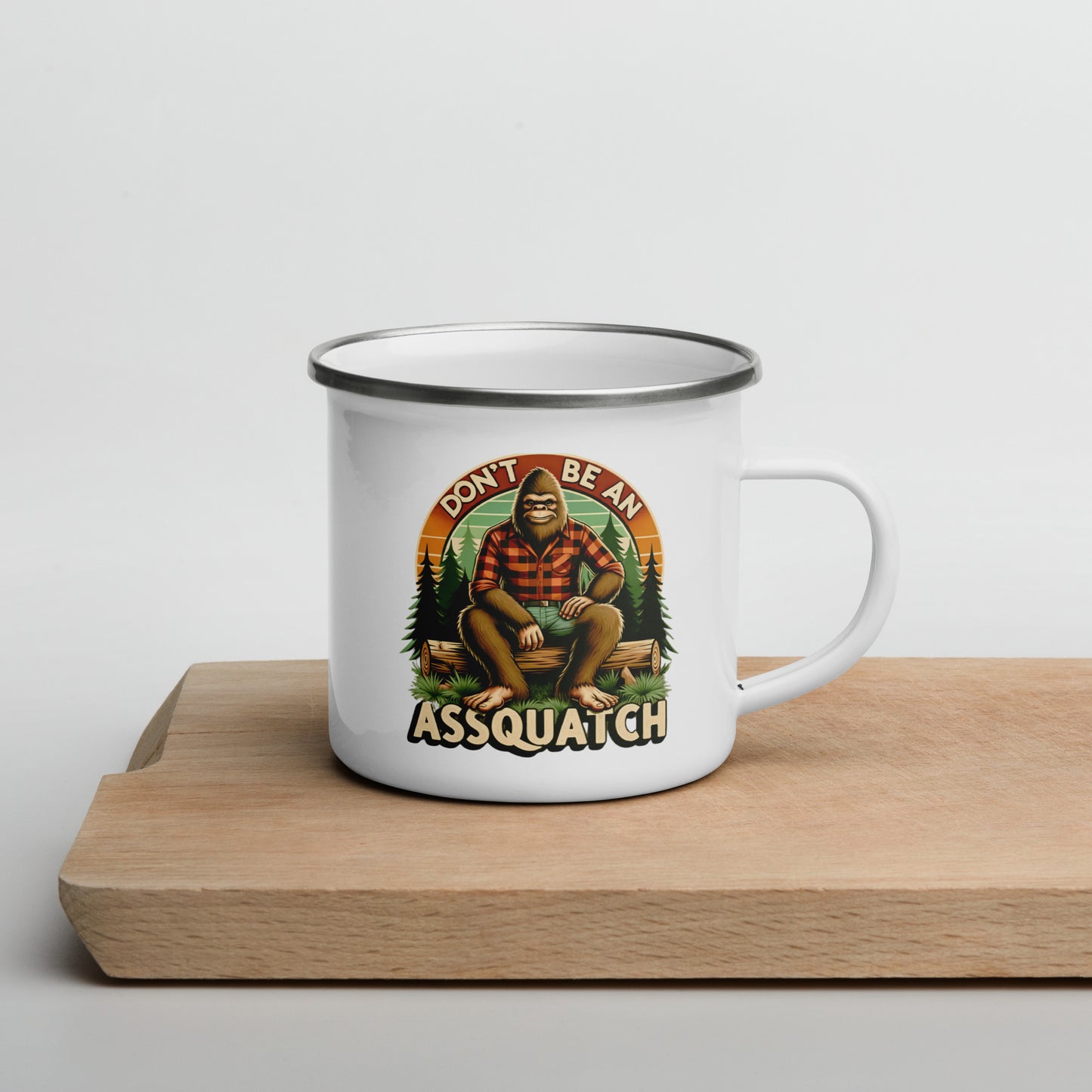 Don't Be An Assquatch Metal and Enamel Coffee Mug