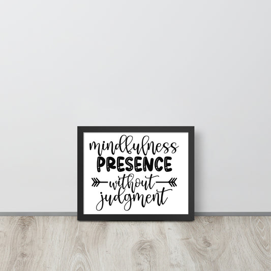 'Mindfulness Presence without Judgment' Wooden Framed Quality Print