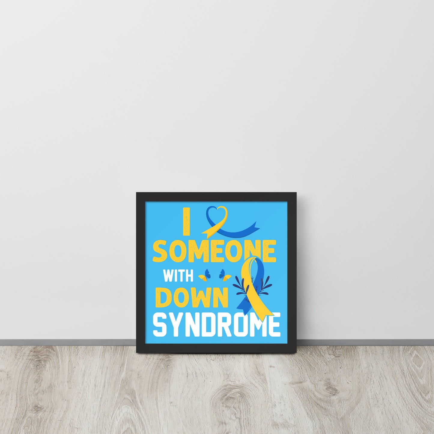 Down Syndrome Awareness Wooden Framed Quality Print