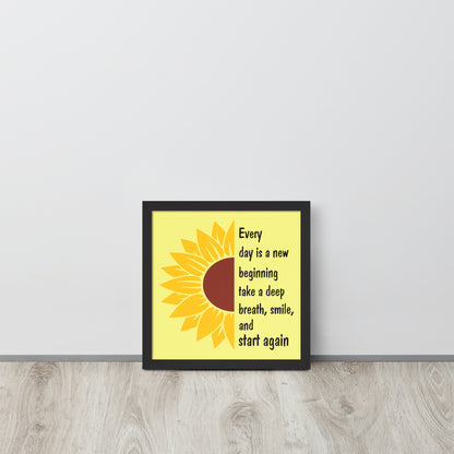 Every Day is a New Beginning Wooden Framed Quality Print