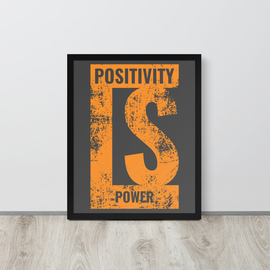 Positivity is Power Wooden Framed Quality Print