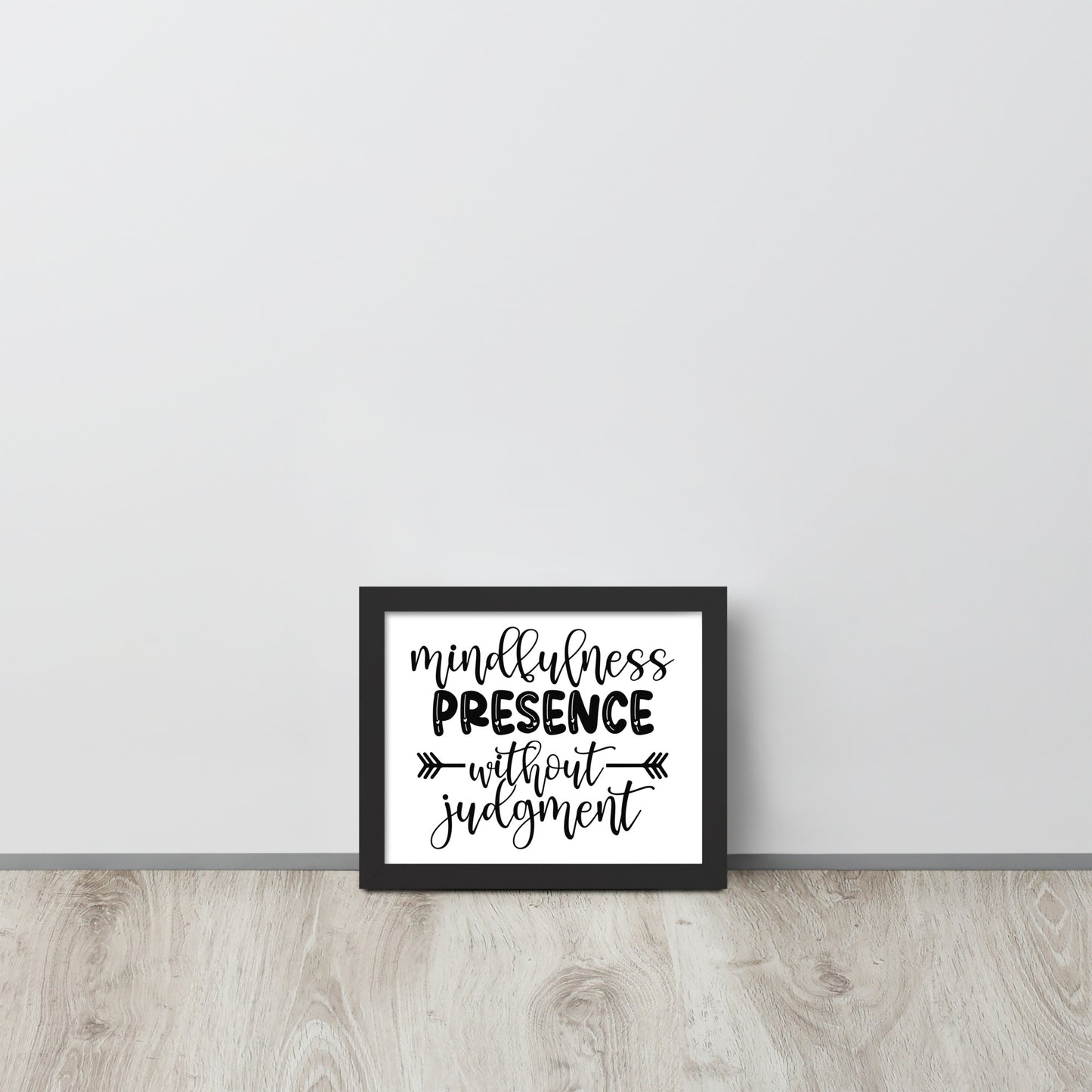 'Mindfulness Presence without Judgment' Wooden Framed Quality Print