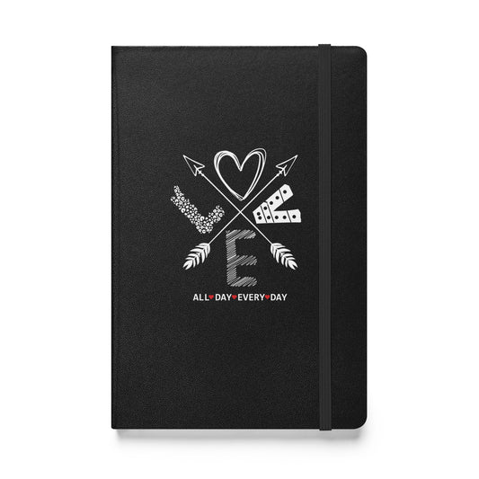 Love All Day Every Day Hardcover Bound Journal