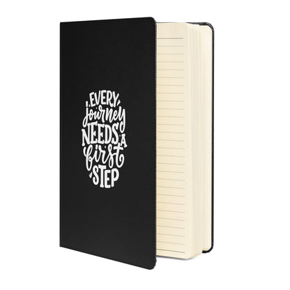 Every Journey Needs a First Step Hardcover Bound Journal