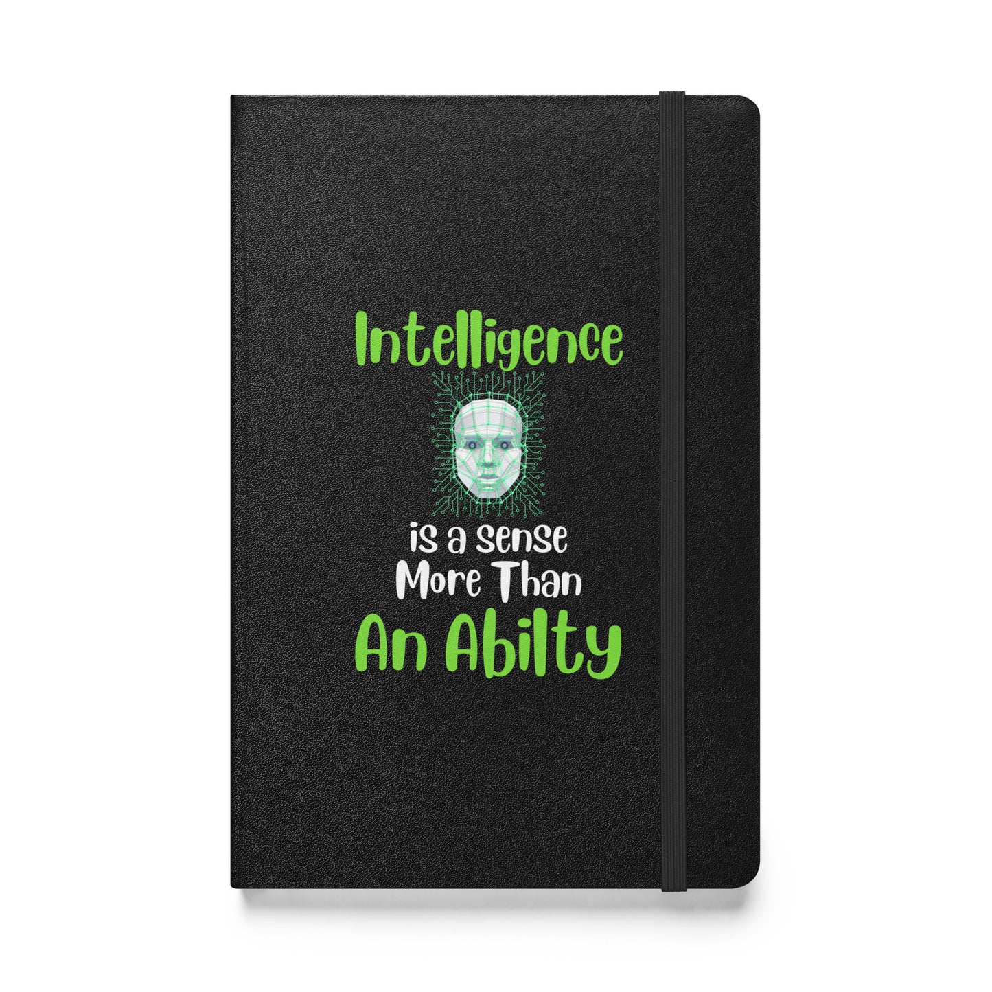 Intelligence is a Sense More Than an Ability Hardcover Bound Journal