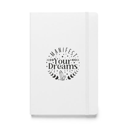 Manifest Your Dreams Hardcover Bound Journal