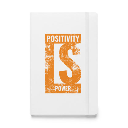 Positivity is Power Hardcover Bound Journal