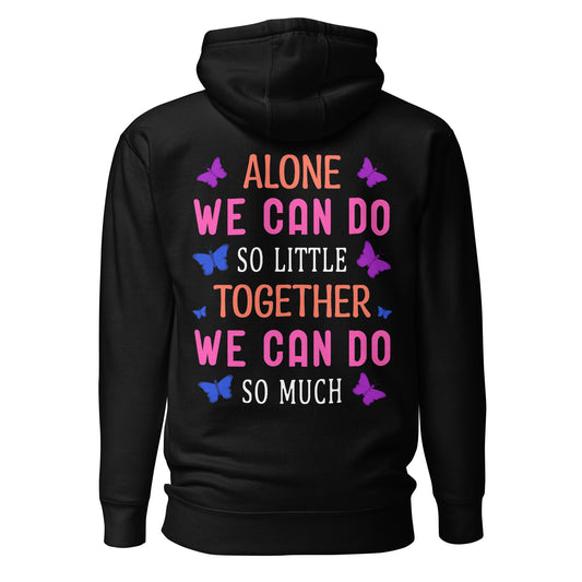 Alone So Little, Together So Much Quality Cotton Heritage Adult Hoodie